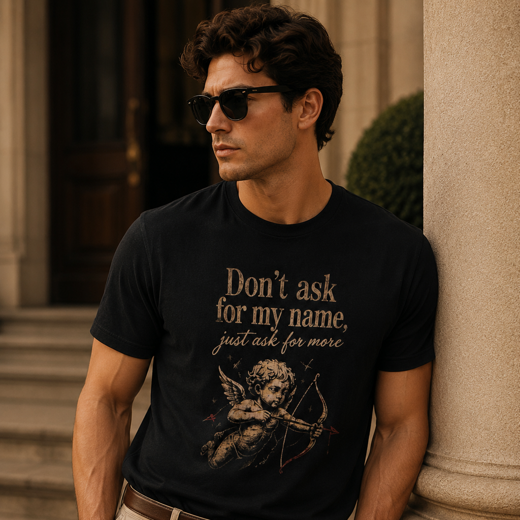 Don't ask for my Name Men's Premium Short Sleeve Tee