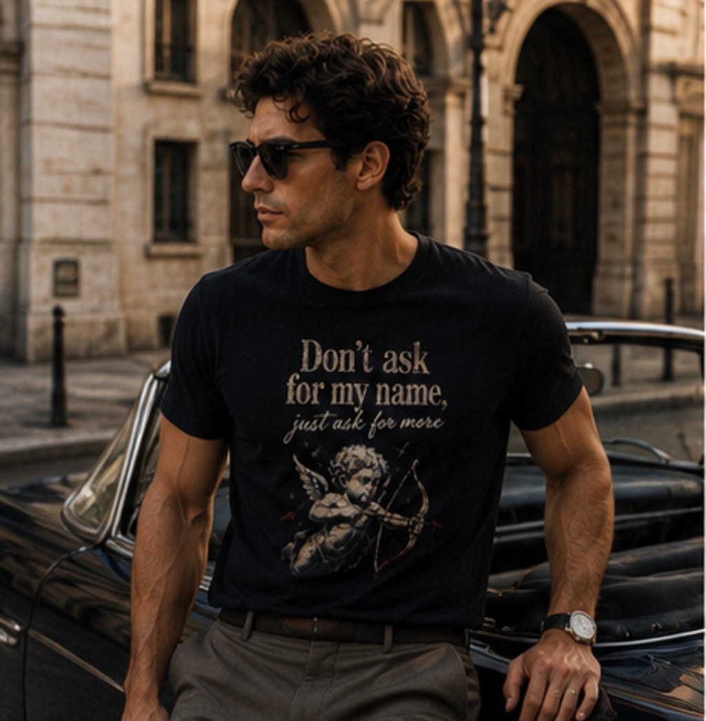Don't ask for my Name Men's Premium Short Sleeve Tee